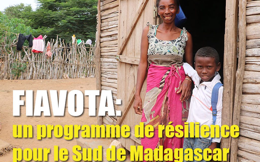 FIAVOTA : Un programme de résilience pour le Sud de Madagascar FIAVOTA : Un programme de résilience pour le Sud de Madagascar
