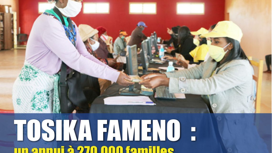 TOSIKA FAMENO : un appui à 270 000 familles vulnérables en réponse au COVID-19 TOSIKA FAMENO : un appui à 270 000 familles vulnérables en réponse au COVID-19