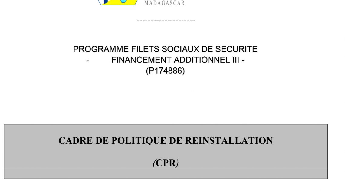CADRE DE POLITIQUE DE REINSTALLATION (CPR) CADRE DE POLITIQUE DE REINSTALLATION (CPR)