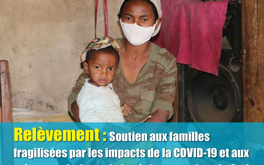 Relèvement: Soutien aux familles fragilisées par les impacts de la COVID-19 et aux ménages victimes de la sècheresse dans le Sud Relèvement: Soutien aux familles fragilisées par les impacts de la COVID-19 et aux ménages victimes de la sècheresse dans le Sud